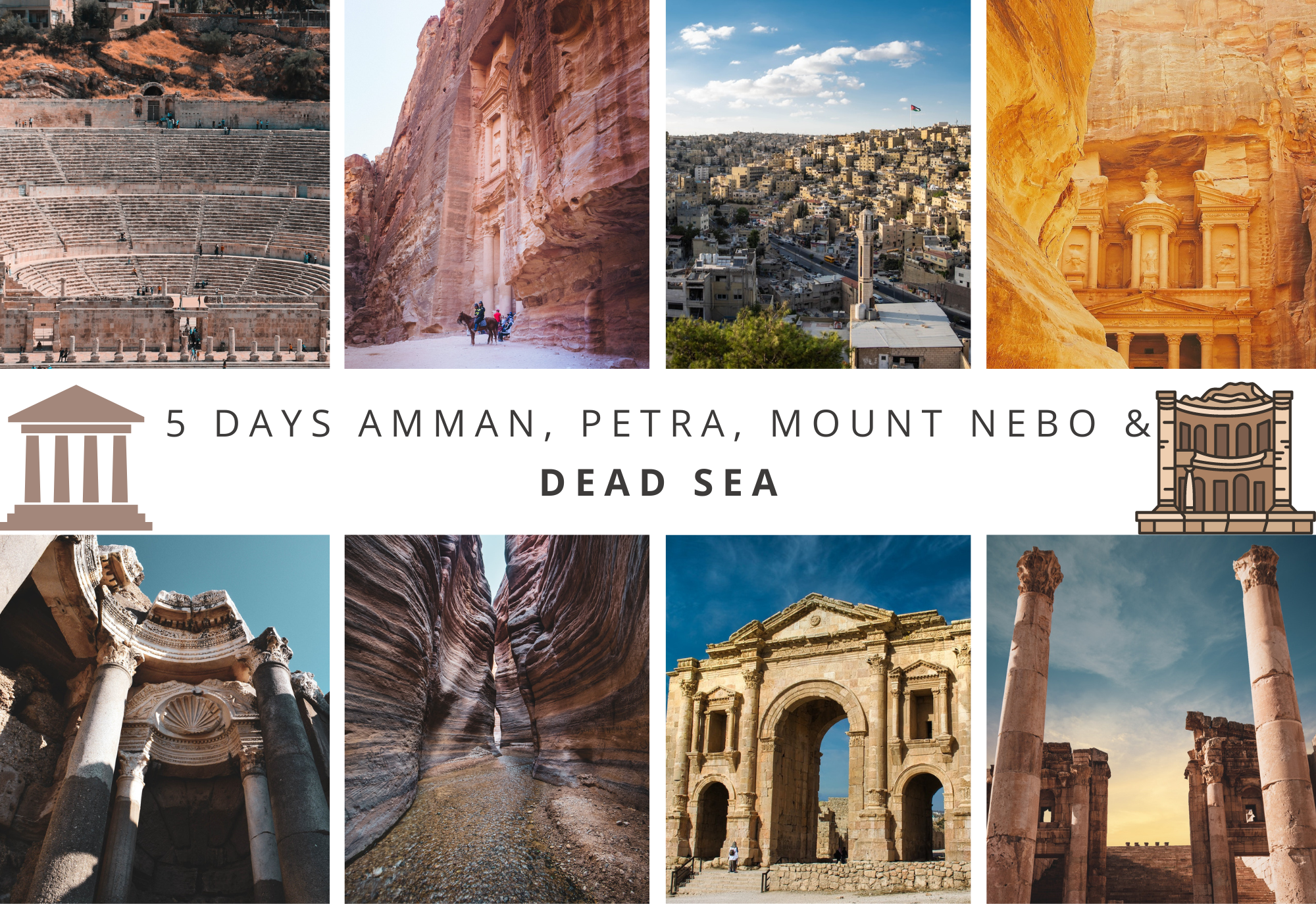 5 days Amman, Petra, Mount Nebo & Dead Sea